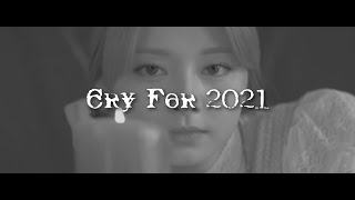 CRY FOR 2021 (Pop / Kpop Year End Megamix) [TEASER]