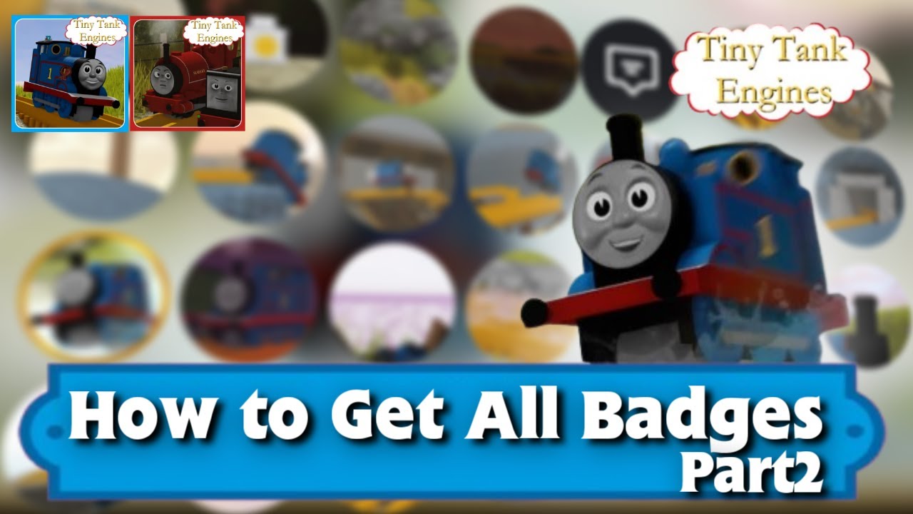 How to Get All BADGES  in Tiny Tank Engines Series Part 2!(ROBLOX)