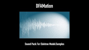 "DFAMation" Percussion Sound Pack for Elektron Model:Samples