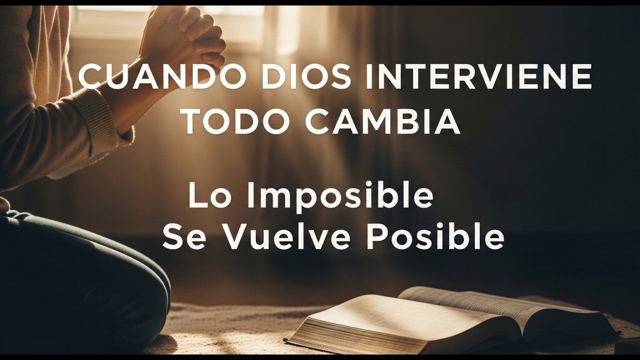 🙏 Oración Poderosa Lo Imposible Se Vuelve Posible con Dios - YouTube