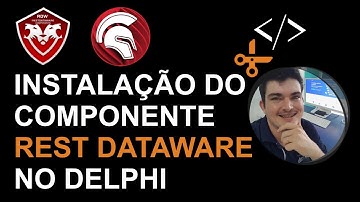COMO INSTALAR O REST DATAWARE NO DELPHI