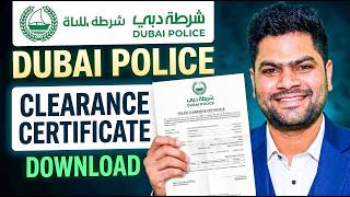How to Apply Download Dubai Police Clearance Certificate Online 2026 Step-by-Step Guide Process
