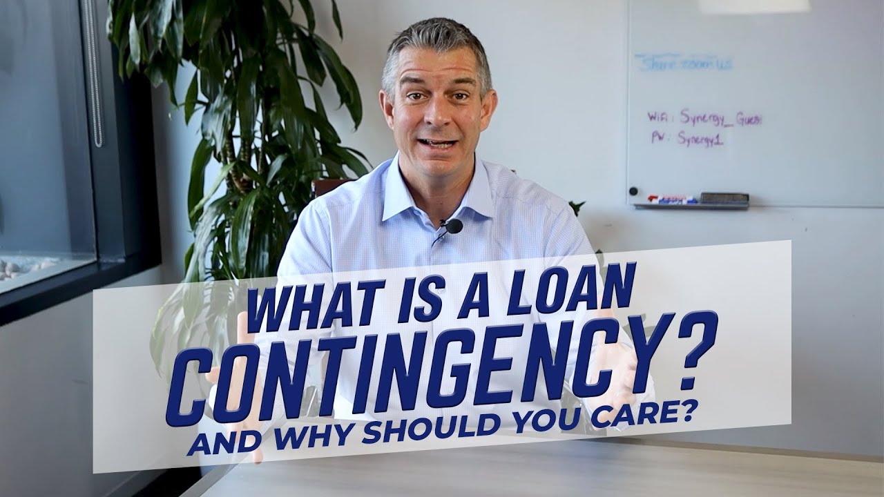 What is a Loan Contingency? {Everything you should know about Mortgage Loan Financing