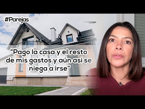 NO QUIERO NADA CON ÉL Y NO SE VA. ¿CÓMO SACAR A MI PAREJA DE MI CASA? Mi pareja se niega a irse de mi casa: ¿Cómo solucionarlo?