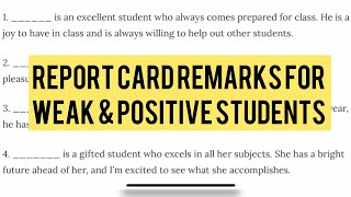 Report card remarks for positive and weak students | comments for positive and weak students 2023