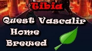 Tibia #3 Quest Vascalir (Home-Brewed)