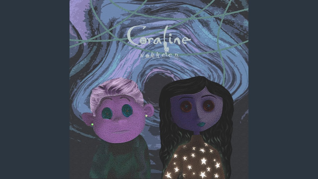 Coraline (Her Version) (Sped Up)