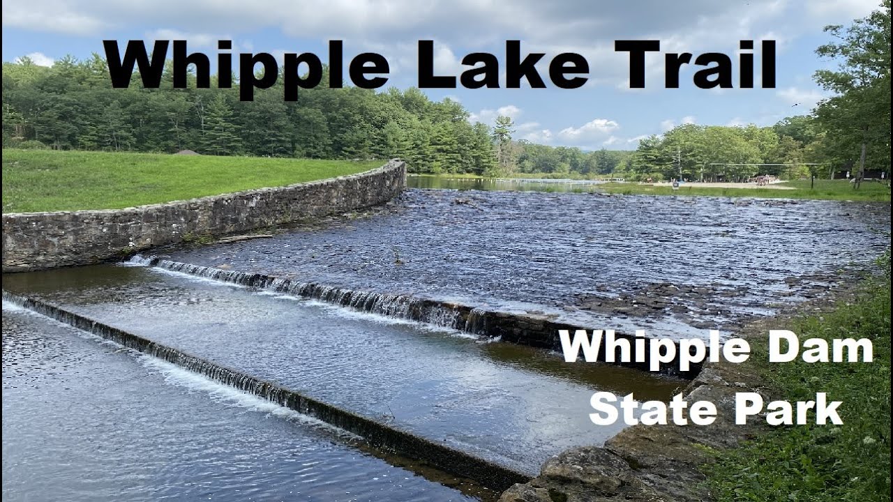 Whipple Lake Trail Whipple Dam State Park YouTube