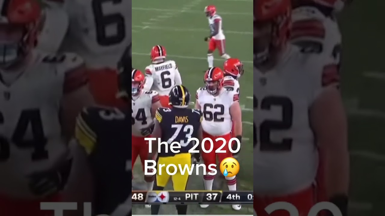 The 2020 browns😢 