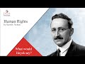 Human Rights: 3 Essential Elements [What Would Hayek Say?]