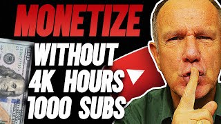 How To Monetize YouTube Videos Without 4000 Hours and 1000 Subscribers