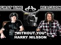 Without You - Harry Nilson | College Students' FIRST TIME REACTION!