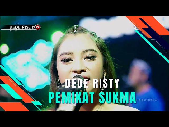 PEMIKAT SUKMA - DEDE RISTY | LIVE GANJENE PANTURA DEDE RISTY class=