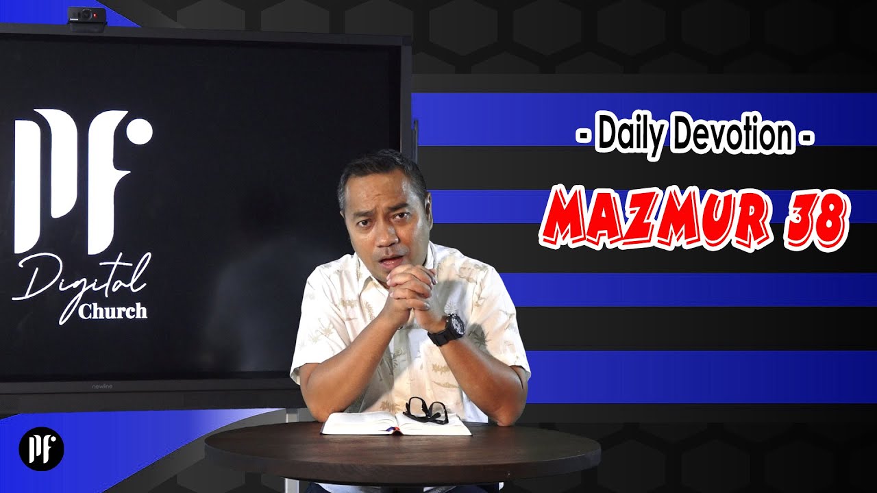 PF DAILY DEVOTION #Mazmur 38