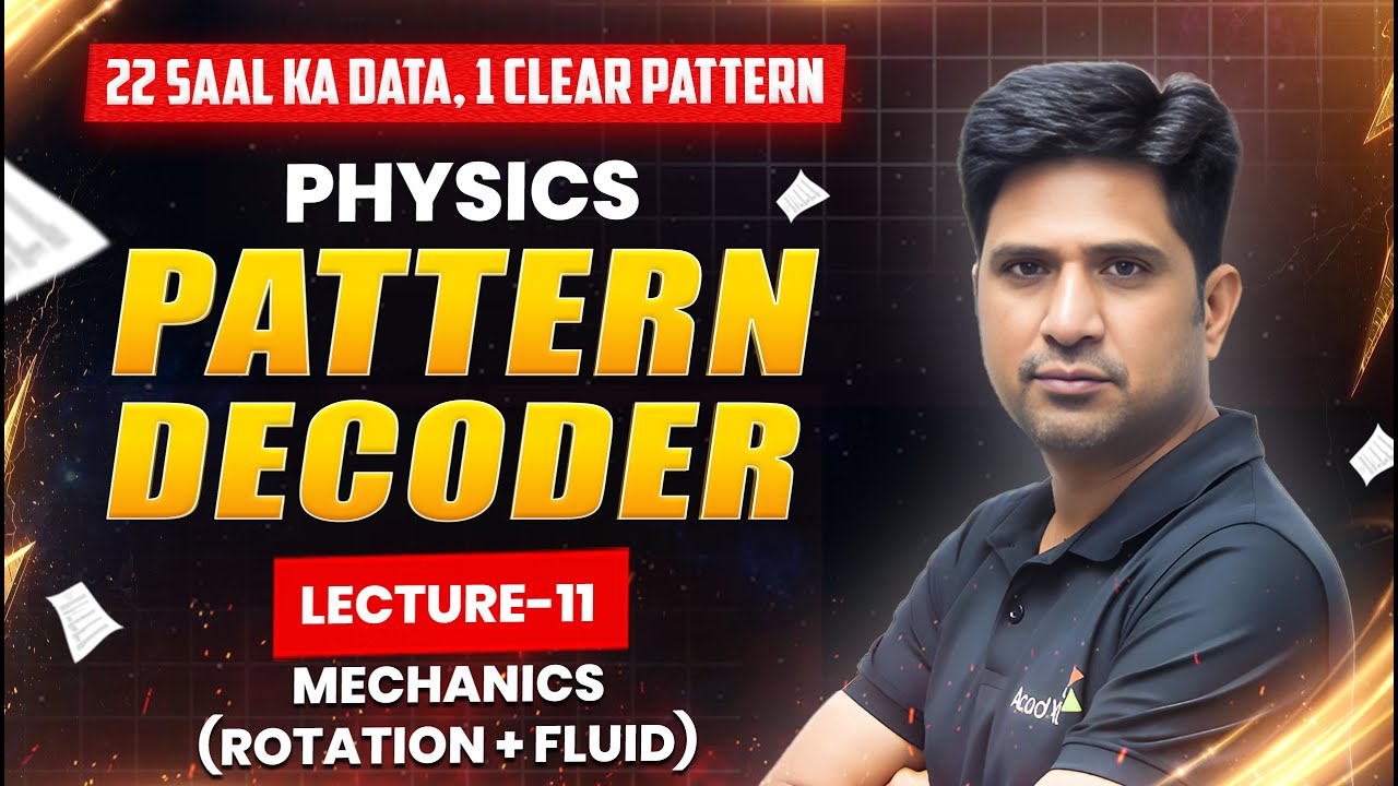 Pattern Decoder – Lecture 11 | 22 Years Question Analysis by MB Sir | Decode the Exam Pattern 🔥