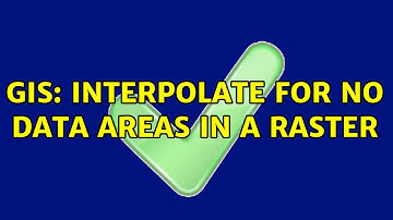 GIS: Interpolate for no data areas in a raster