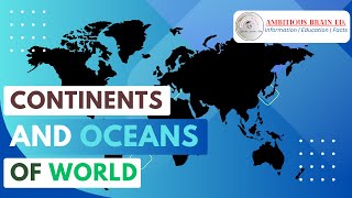 Continents and Oceans Quiz: Test Your Geography Knowledge | Ambitious Brain Ed.