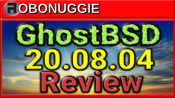 GhostBSD 20.08.04 Install & Review