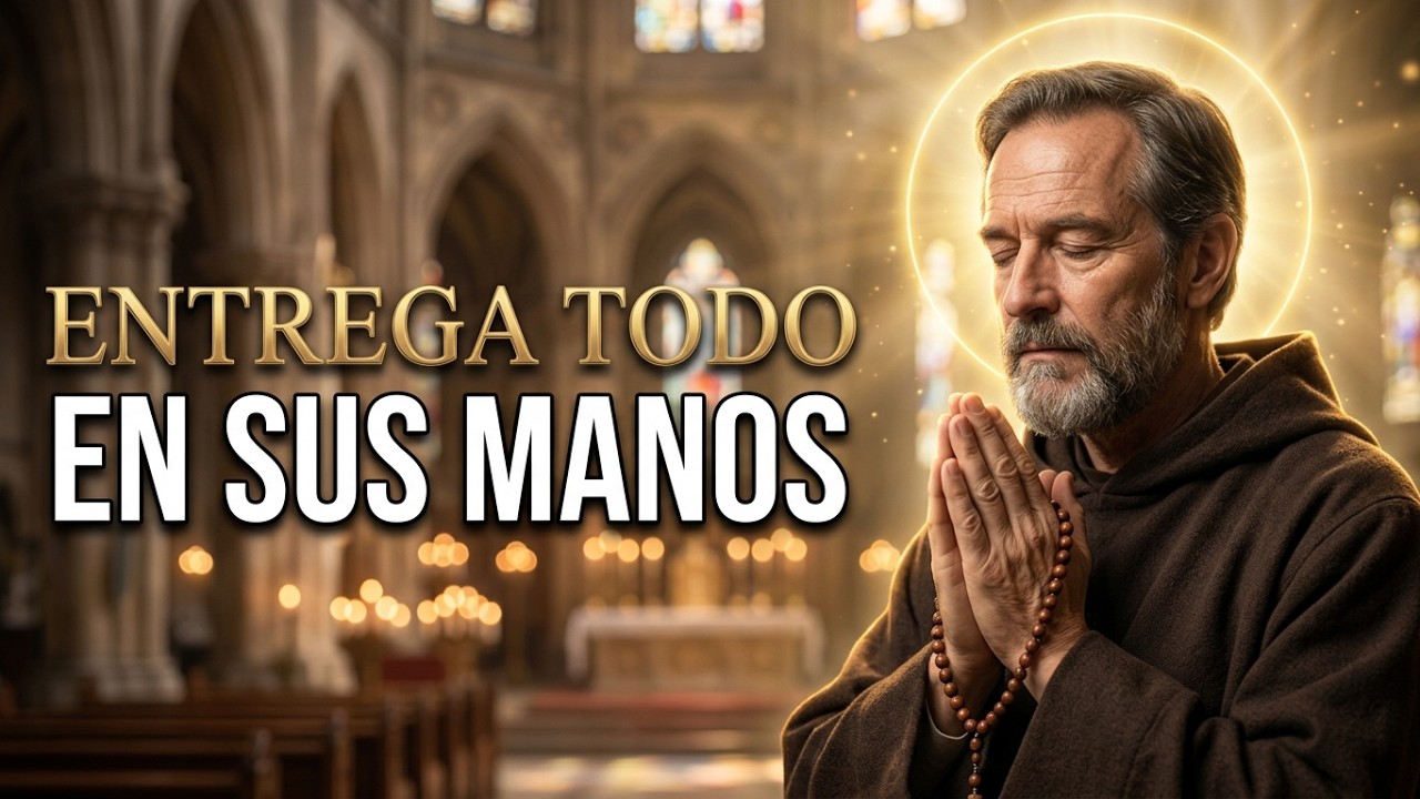 Oración Para Dejar Todo en Manos de Dios Antes de Acabar el Mes - YouTube