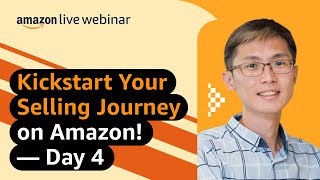 Day 4 of 4 - New Seller curriculum - Make your brand & product prominent | Seller Education Webinars