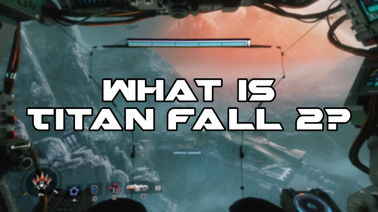 What is Titanfall 2?