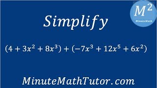 Simplify (4+3x^2+8x^3)+(-7x^3+12x^5+6x^2)