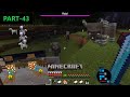 MINECRAFT GAMEPLAY | RAIDERS TRIED TO ATTACK OUR VILLAGE & WE LOST TWO IRON GOLEM#43