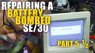 Repairing a battery-bombed Macintosh SE/30, Part 5 and a half