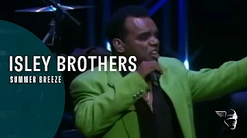 Isley Brothers - Summer Breeze (From "Live in Columbia" DVD)