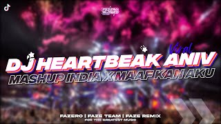 DJ HEARTBREAK ANNIVERSARY V2 X MASHUP INDIA X MAAF KAN AKU YANG DULU GOYANG DULU // Slowed Reverb 🎧🤙
