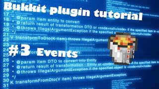 BUKKIT PLUGIN TUTORIAL #3 Events
