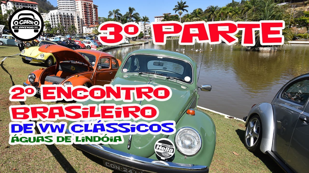 2° EBVW 2023 TERCEIRA PARTE do Video – Encontro de carros antigos em Águas de Lindóia