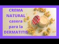 ✅ CREMA NATURAL casera para la 🩸DERMATITIS🩸