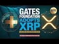 SHOCKING: RIPPLE XRP — BILL GATES FOUNDATION ADOPTS XRP FOR ALL GLOBAL HEALTH PAYMENTS!