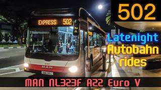 [SMRT] SMB315C on Express 502 | Latenight expressway rides with MAN power! MAN NL323F A22 Euro 5