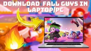 How To Download Fall Guys Game for In Laptop/Pc 100% Working | Latest Trick | The Truth screenshot 4