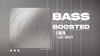 Jimin (지민) - Like Crazy [BASS BOOSTED]