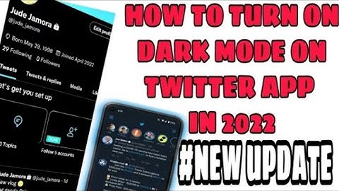 New UPDATE 2022 | How to turn on TWITTER DARK MODE on Android 2022 | How to ENABLE DARK MODE TWITTER