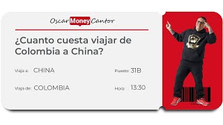 Comprando los boletos de Colombia a China, ¿Cuánto cuesta ir a China?