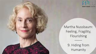 Nussbaum 9 Video Lecture: Hiding from Humanity