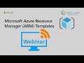 Webinar - Azure Resource Manager (ARM) Templates