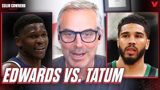 Did Anthony Edwards REPLACE Jayson Tatum as future face of NBA w/ Timberwolves run? | Colin Cowherd