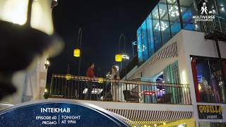 Intekhab Episode 60 Promo Tonight at 9:00PM | Sukaina Khan | Fahad Sheikh | Srha Asghar | Ali Abbas