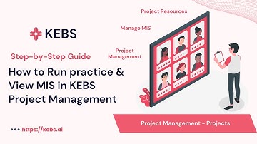 How to View & Run practice Project MIS in KEBS Project Management - Step by Step guide | PSA Tool |