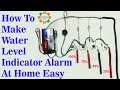 How To Make Water level Indicator  With Alarm At Home Easy | National Tech