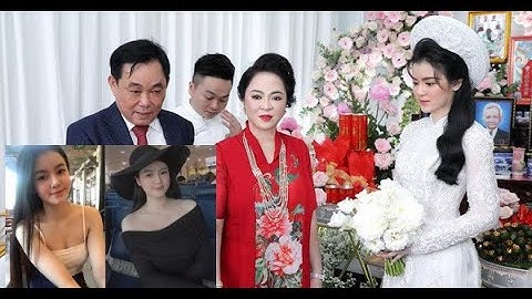 Con Dâu Xinh Như Hoa Hậu Của Bà Nguyễn Phương Hằng Là Ai?