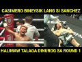 GRABE CASEMIRO BINEYSIK LANG SI SANCHEZ DINUROG SA ROUND 1