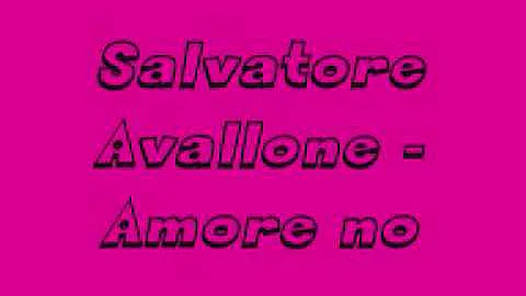 Salvatore Avallone - Amore no