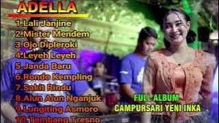 ADELLA FULL ALBUM CAMPURSARI (YENI INKA) - OM ADELLA
