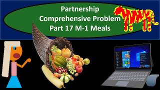 Partnership Comprehensive Problem Part 17 M-1 Meals Update